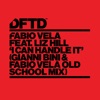 I Can Handle It (feat. Liz Hill) [Gianni Bini & Fabio Vela Old School Mix] - Single