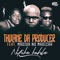 Nifike Kahle (feat. Madida no Madizah) - Thulane Da Producer lyrics