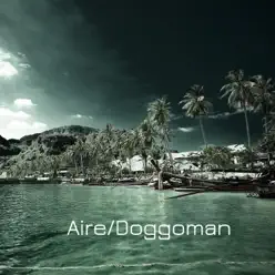 Aire - Single - Doggoman Aire - Single - Doggoman