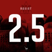 Resist 2.5 artwork