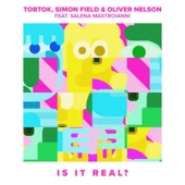 Tobtok - Is It Real? (feat. Salena Mastroianni)