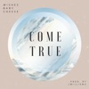 Come True - Single