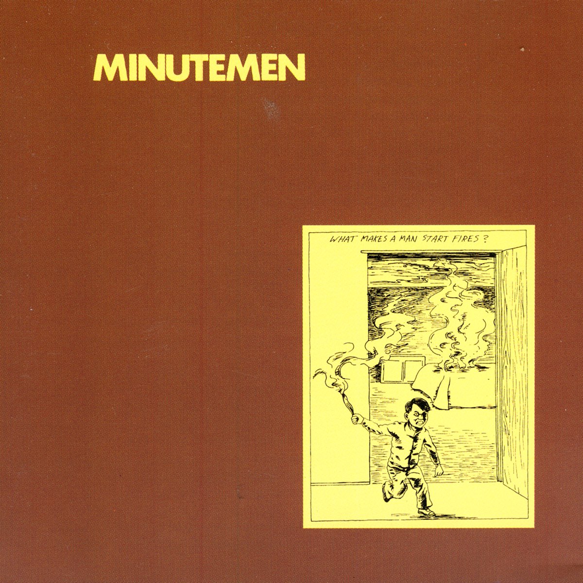 what-makes-a-man-start-fires-by-minutemen-on-apple-music