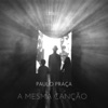 A Mesma Canção - Single