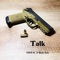 Talk (feat. J-Rich Son) - MVP lyrics