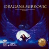 Dragana Mirkovic - Placi Zemljo