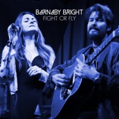 Barnaby Bright - Fight or Fly