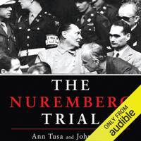 John Tusa & Ann Tusa - The Nuremberg Trial (Unabridged) artwork