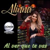Alinna - Al Ver Que Te Vas