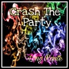 Crash the Party - Single