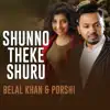 Shunno Theke Shuru - Single album lyrics, reviews, download