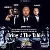 Bring 2 the Table (feat. Iamdex, 3hmb & AmberLee) - Single album lyrics, reviews, download