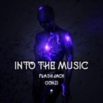 Flash Jack & Gonzi - Into the Music