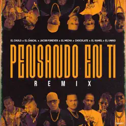 Pensando en Ti (Remix) [feat. Chacal, Jacob Forever, El Micha, Chocolate, El Kamel & El Uniko] - Single - Jacob Forever