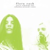 You're Somebody Else by flora cash iTunes Track 5