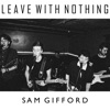 Leave With Nothing - Single