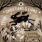 Christians & Lions - Is to As Are To