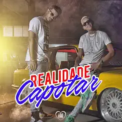 Realidade Capotar - Single by Mc Piedro & MC Paulin da Capital album reviews, ratings, credits