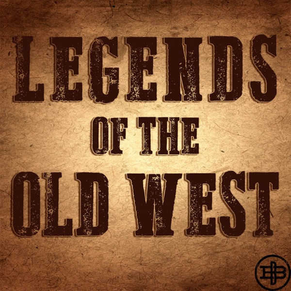 Legends of the Old West Legends of the Old West