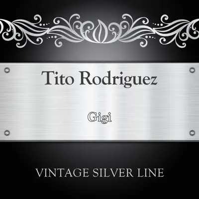 Gigi - Tito Rodriguez Gigi - Tito Rodriguez