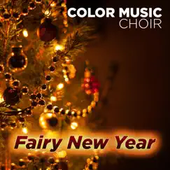 Fairy New Year - Single by Color Music Choir album reviews, ratings, credits