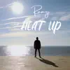 Heat Up - Single album lyrics, reviews, download