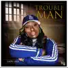 Trouble Man - Single album lyrics, reviews, download