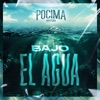 Bajo El Agua - Single