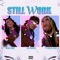Still Work (feat. Ty Dolla $ign & Muni Long) artwork