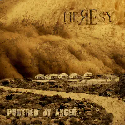 Powered by Anger - Heresy Powered by Anger - Heresy