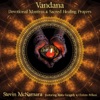 Vandana: Devotional Mantras & Sacred Healing Prayers (feat. Mala Ganguly)