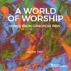 A World of Worship: Songs from Congress Wbn - Volume 2, 2017