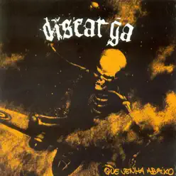 Que Venha Abaixo - Discarga