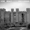 Heavy Is the Head - Single album lyrics, reviews, download