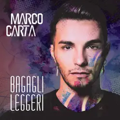 Bagagli leggeri - Marco Carta Bagagli leggeri - Marco Carta