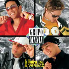 La Hora De La Verdad by Grupo Mania album reviews, ratings, credits