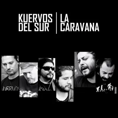 La Caravana - Single - Kuervos del Sur