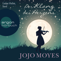 Jojo Moyes & Luise Helm - Der Klang des Herzens (Gekürzte Lesung) artwork