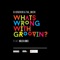 What Is Wrong with Groovin' (feat. Melo B Jones, Thembinkosi Mavimbela, Sthembiso Bhengu, Wandile Molefe & Samuel Ogheneogaga Ibeh) artwork