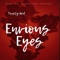 Envious Eyes - Tweety Brd lyrics
