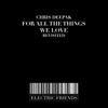 For All the Things We Love Revisited (Revisited) - Single