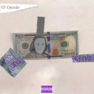 Album herunterladen 03 Greedo - Money Changes Everything