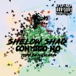 Conmigo No - Single by Topo La Maskara & Shelow Shaq album reviews, ratings, credits