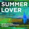 Summer Lover (feat. Devin & Nile Rodgers) - Oliver Heldens & CID lyrics