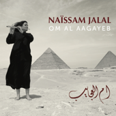 Om Al Aagayeb - Naïssam Jalal