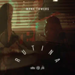 Rutina - Single - Myke Towers Rutina - Single - Myke Towers