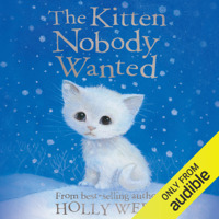 Holly Webb - The Kitten Nobody Wanted (Unabridged) artwork