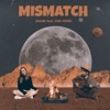 Mismatch (feat. Fer Ferri) - Single