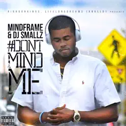 #DontMINDMe - DJ Smallz #DontMINDMe - DJ Smallz