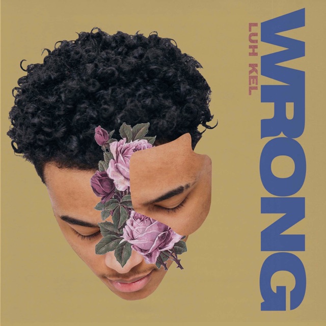 Luh Kel Wrong - Single Album Cover